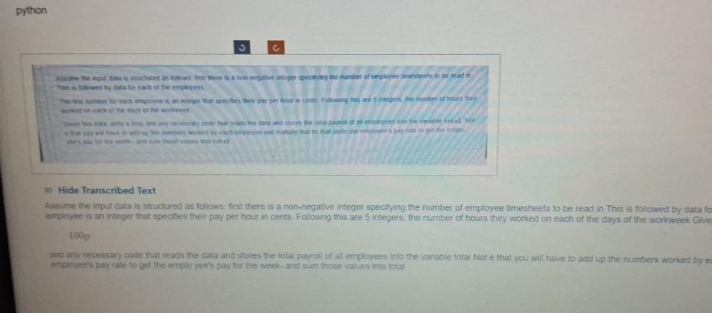  python 0 c Hide Transcribed Text Alsurte the input data is
