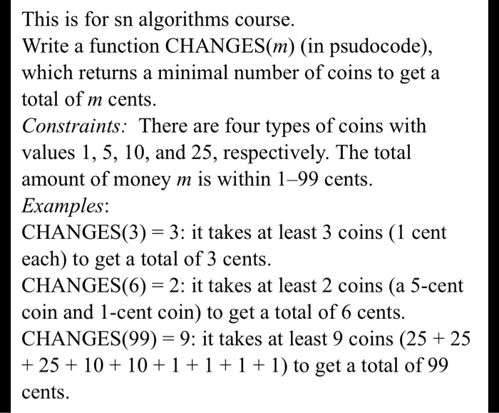  This is for sn algorithms course. Write a function CHANGES(m) (in