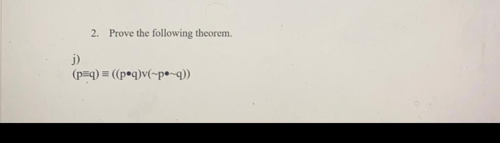Part III: C.P. (conditional proof), I.P. (indirect proof), and proof of theorems