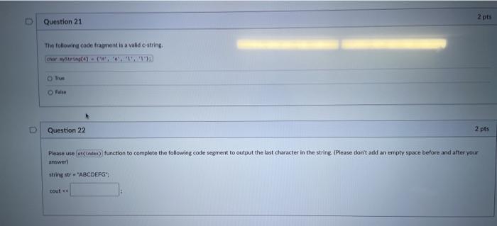 can someone help 2 pts Question 21 The following code fragment is