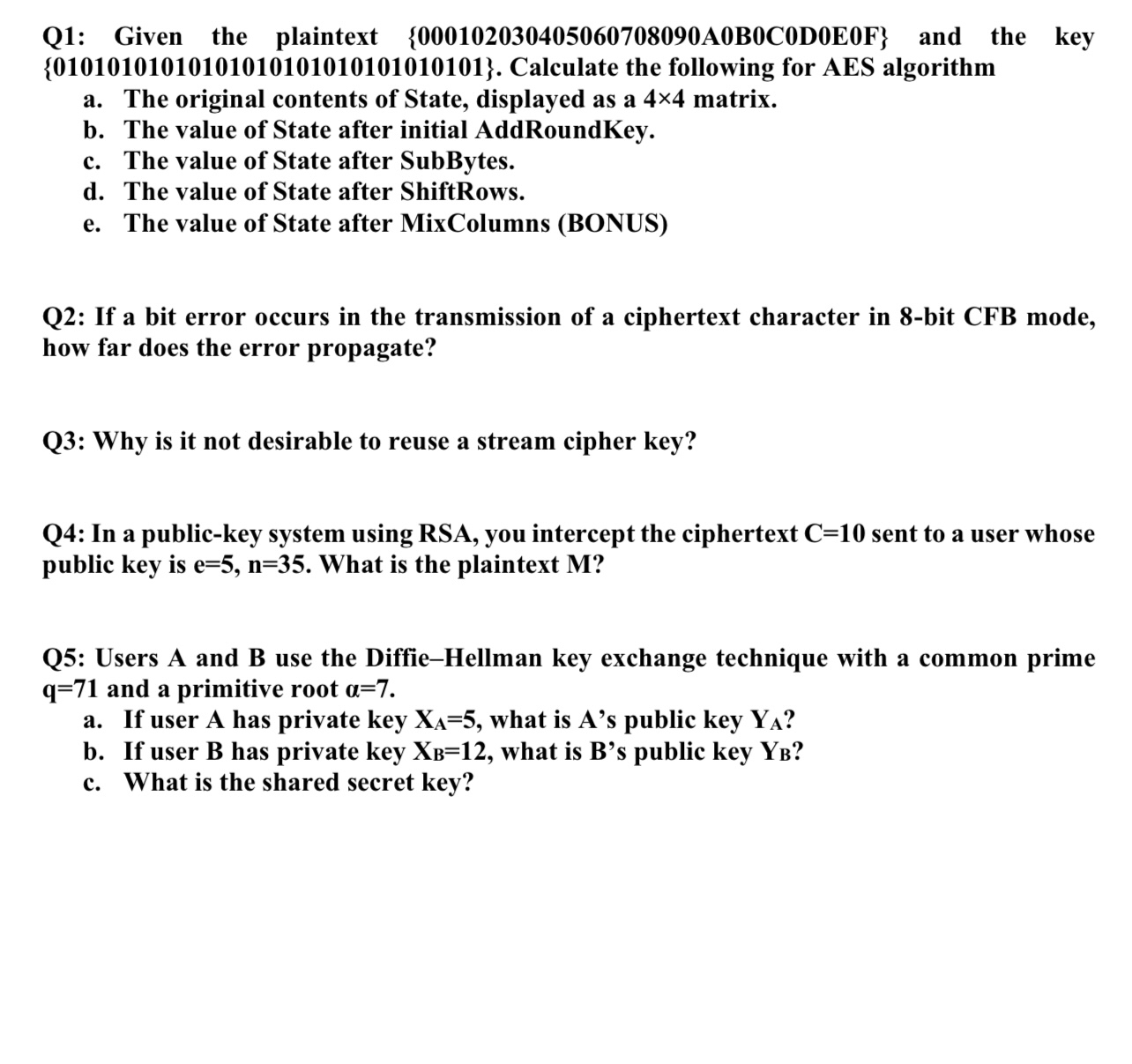  Q1: Given the plaintext }{0D0E0F} and the key a. The original