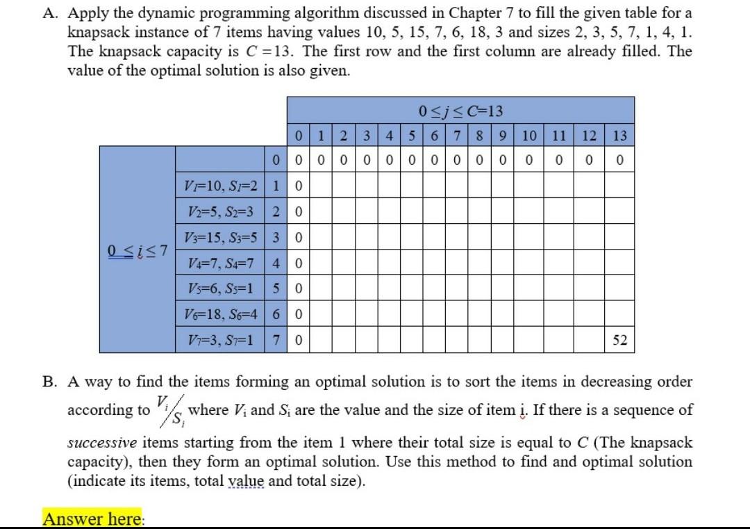  Solve only B A. Apply the dynamic programming algorithm discussed in
