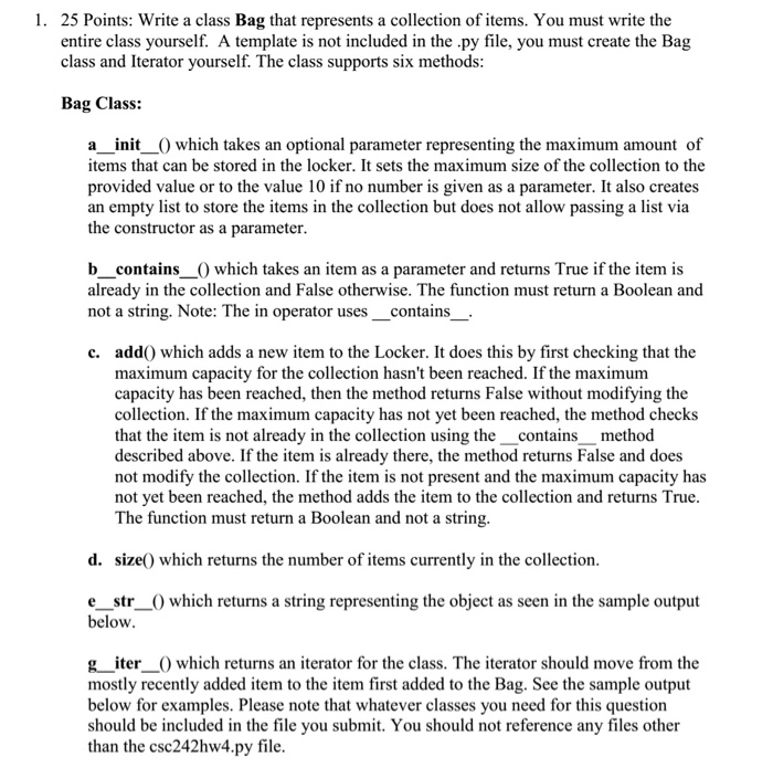  python2.7 1. 25 Points: Write a class Bag that represents a