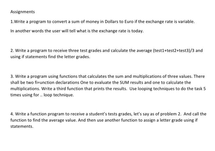 C++ Program Assignments 1. Write a program to convert a sum of