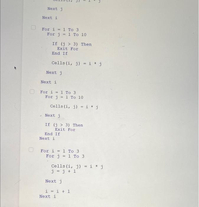 the table as below Next j Next i For i=1 To 3