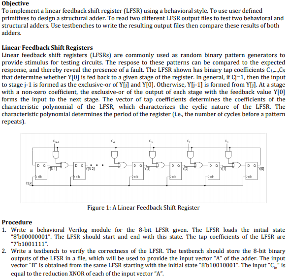  Objective To implement a linear feedback shift register (LFSR) using a