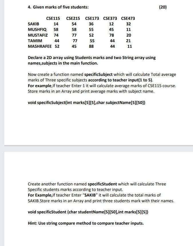 USE STRING COMPARE METHOD MUST. PROGRAMMING LANGUAGE 'C' MUST. 4. Given marks