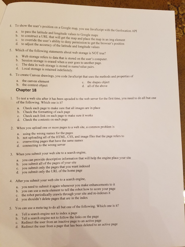  To show the user's position on a Google map, you use