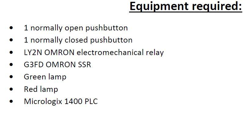 Equipment required: 1 normally open pushbutton 1 normally closed pushbutton LY2N