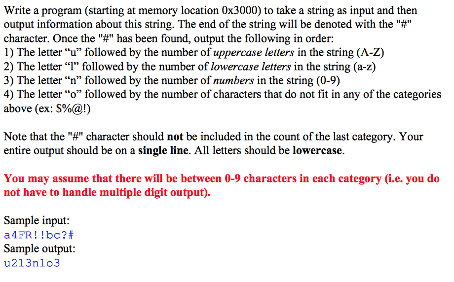 Write a program (starting at memory location 0x3000) to take a astring