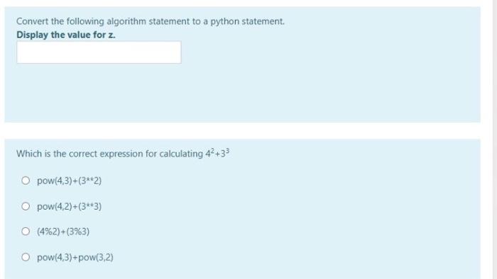  computer programming engineering Convert the following algorithm statement to a python