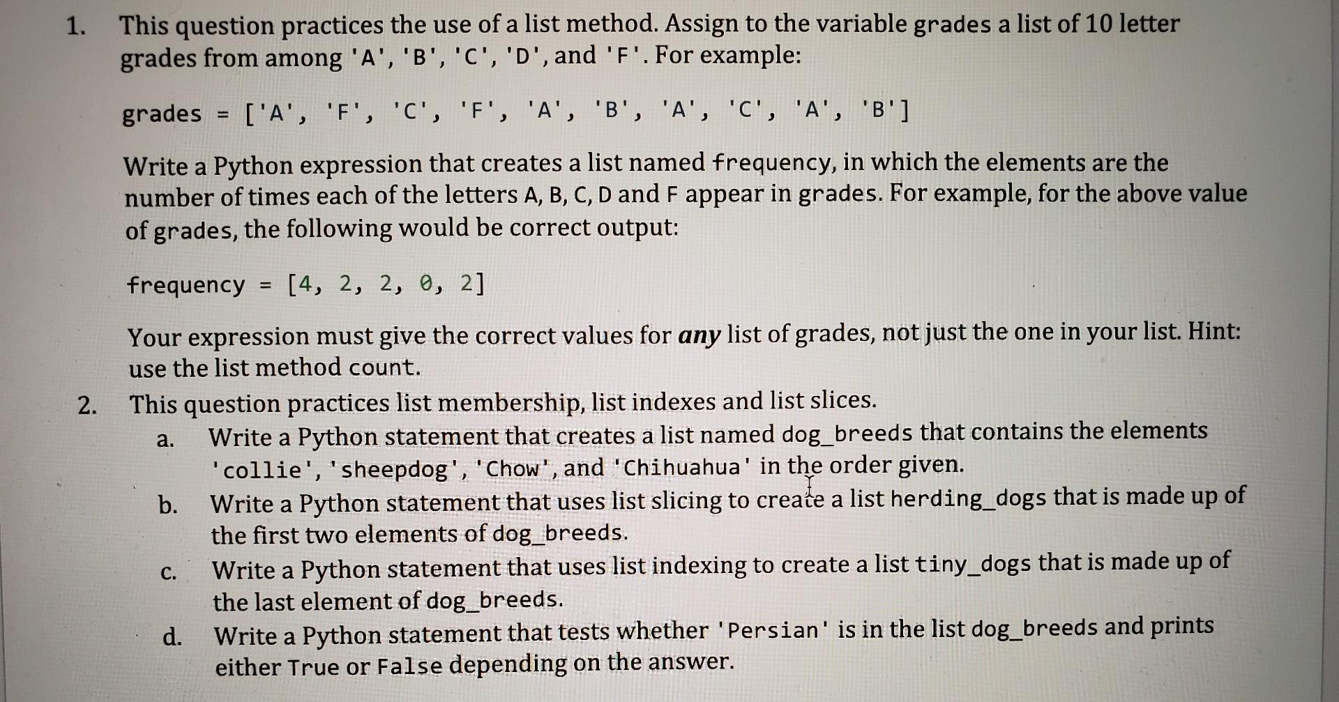  python please make it as easy as possible, thank you. 1.