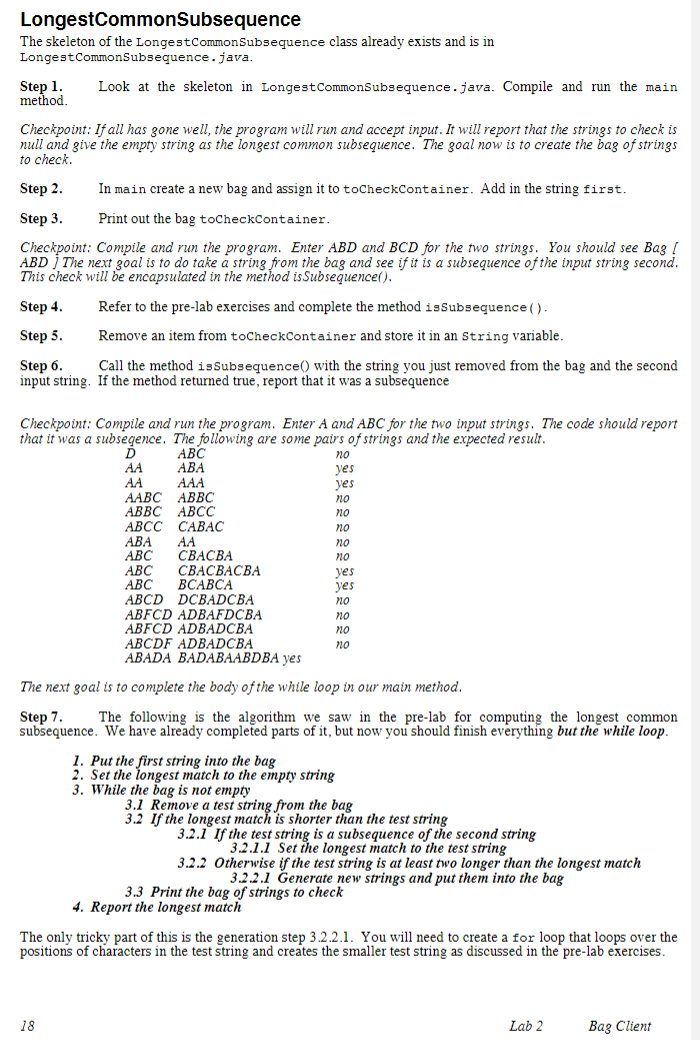  import java.io.*; import java.util.*; /** * LongestCommonSubsequence is a program that