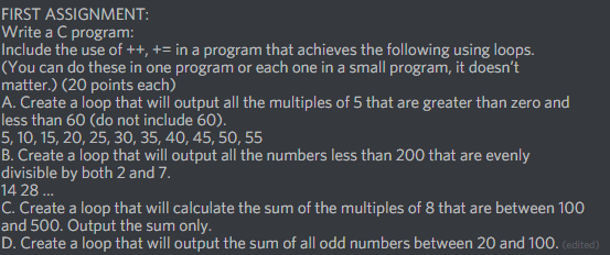  FIRST ASSIGNMENT: Write a C program include the use of ++,
