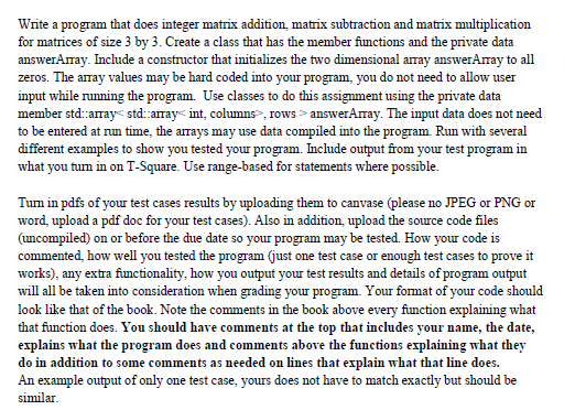  Write a program that does integer matrix addition, matrix subtraction and