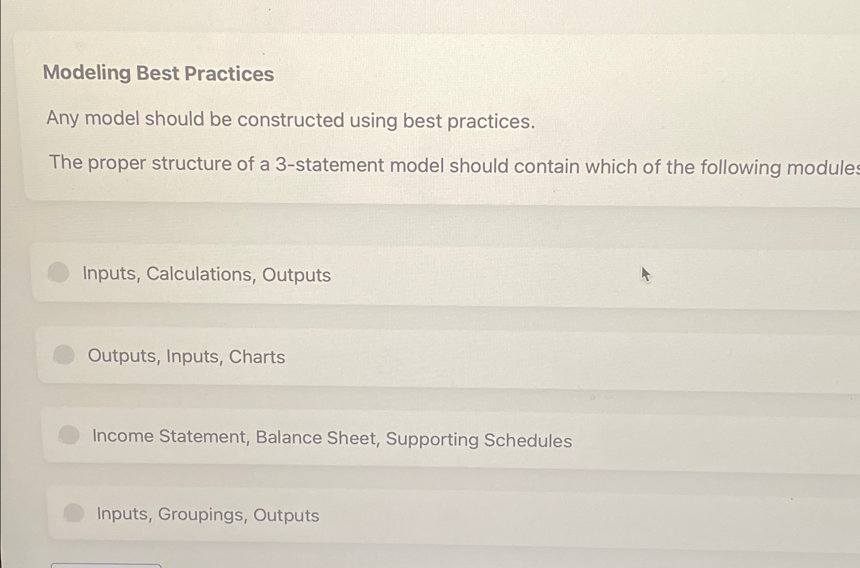  Modeling Best Practices Any model should be constructed using best practices.