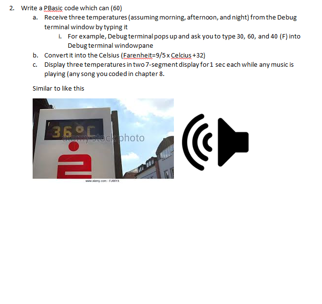  2. Write a PBasic code which can (60) Receive three temperatures