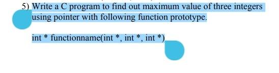 5) Write a C program to find out maximum value of