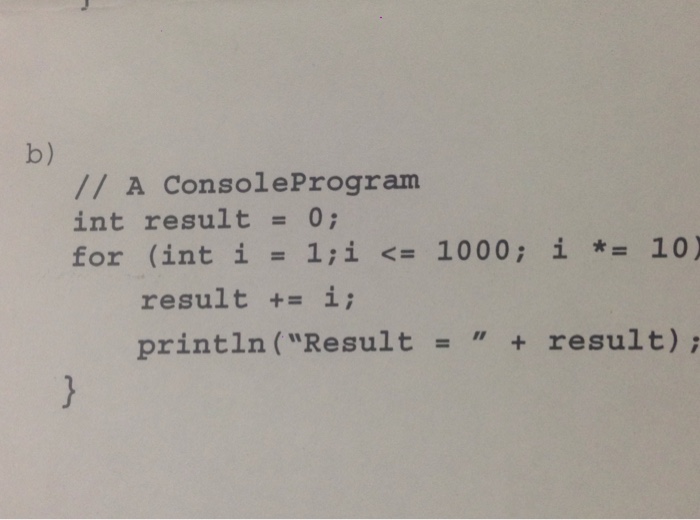  What is the screen output for the following code? Steps in