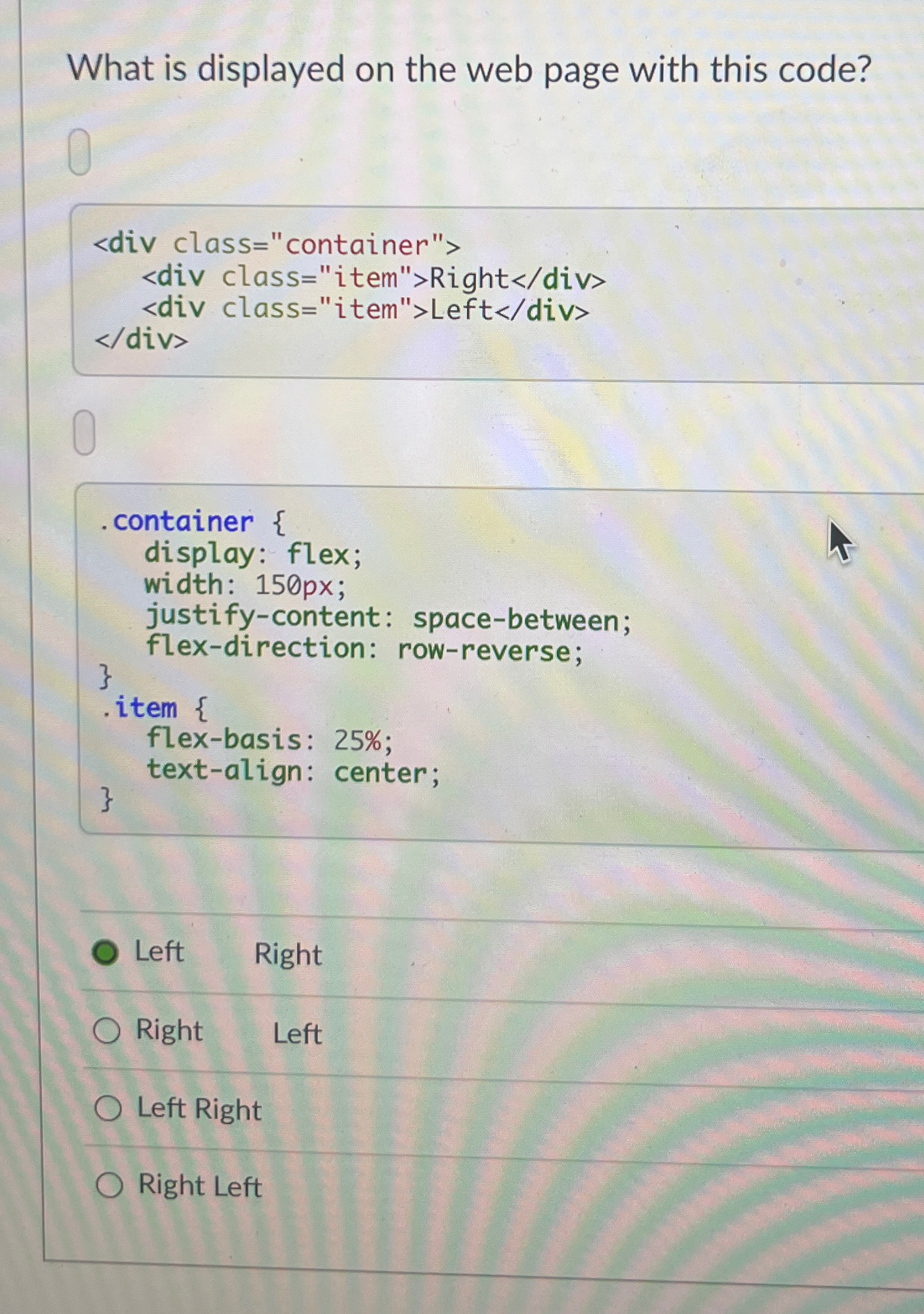  What is displayed on the web page with this code? container