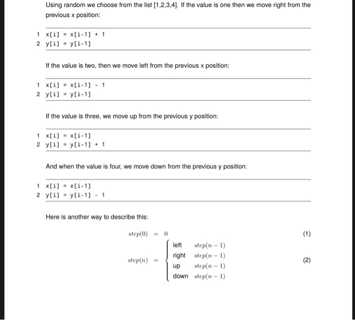  Using random we choose from the list [1,2,3,4]. If the value