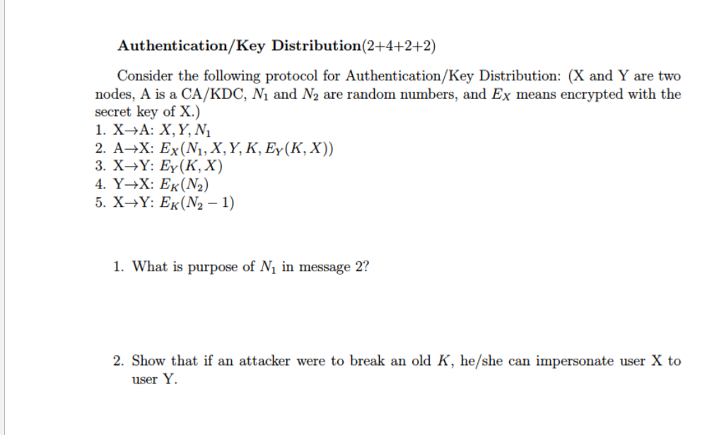 for Authentication/Key Distribution: (X and Y are two nodes, A is a