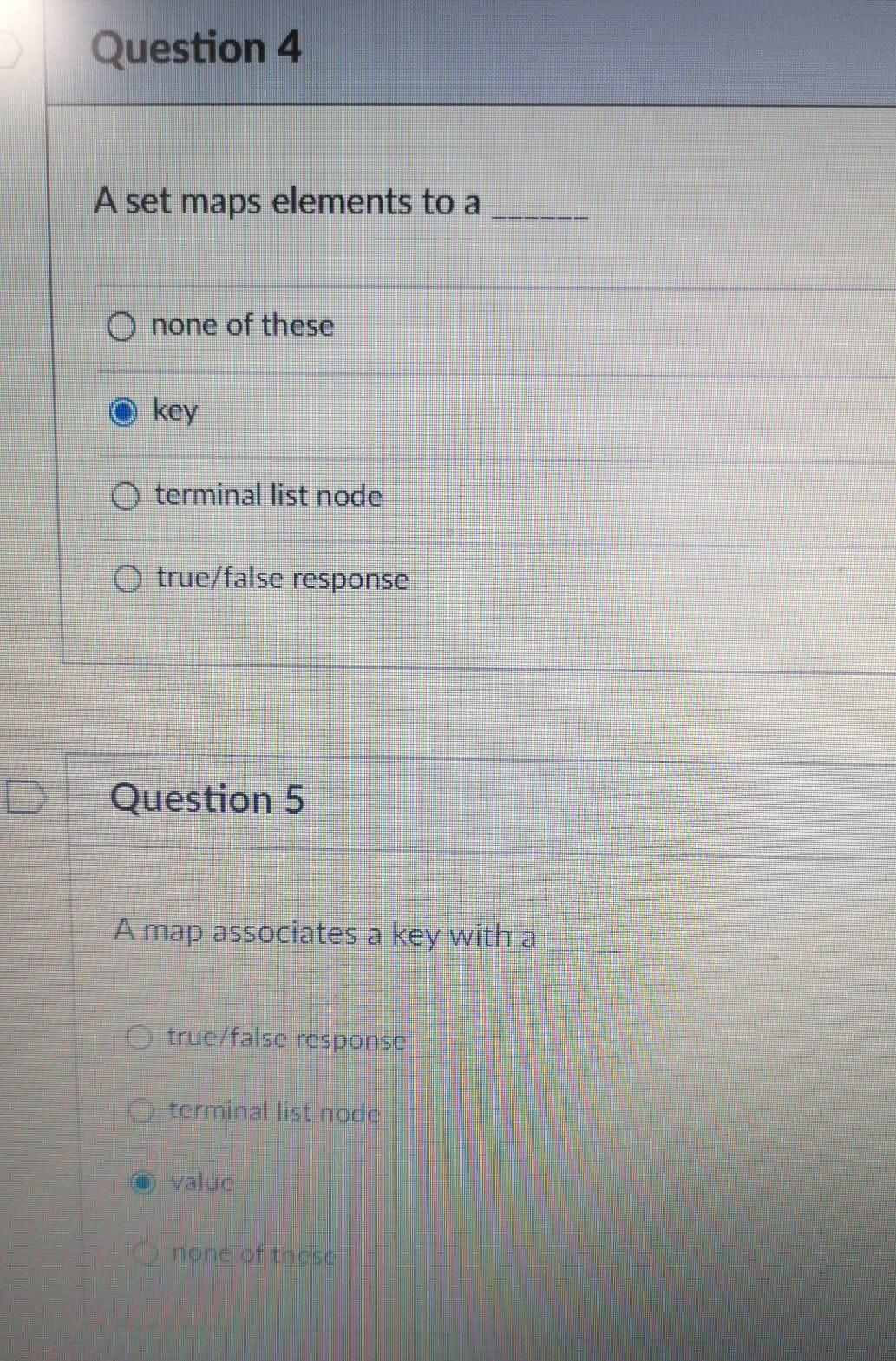  Question 4 A set maps elements to a O none of