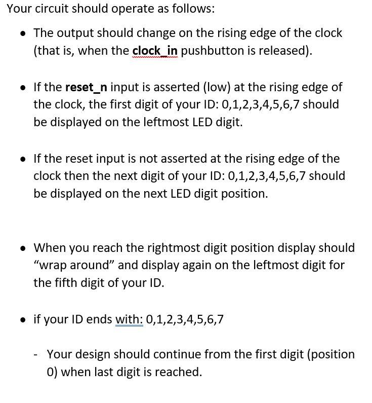 the next digit position. For example, assign digit_next = digit+1'b1;. 2. You