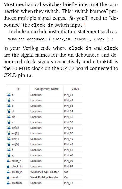 will need to define an internal clock signal that the debounced version