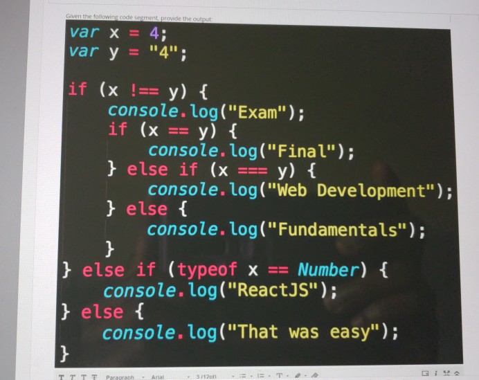  given the following code segment provide the output var x =
