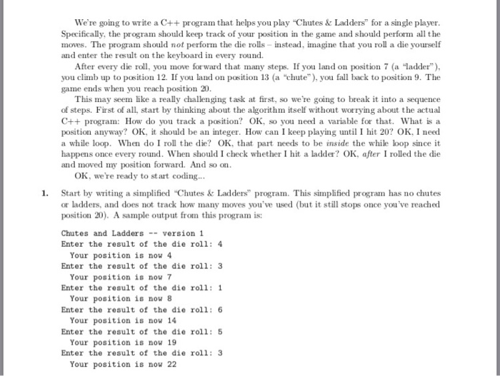  We're going to write a C++ program that helps you play