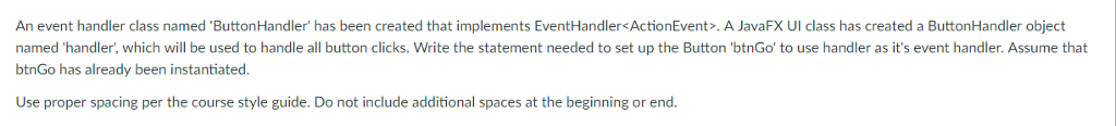  Java An event handler class named 'ButtonHandler' has been created that