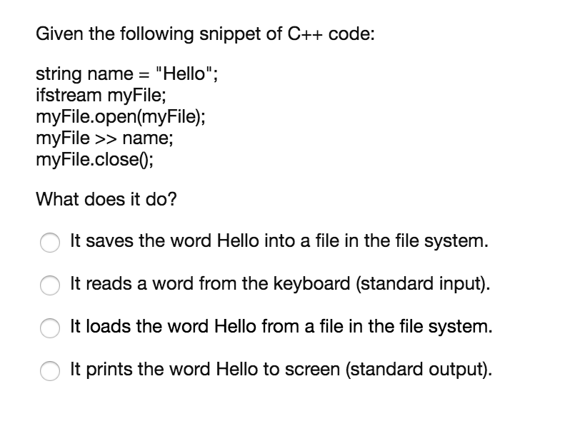 Given the following snippet of C++ code: string name = "Hello";