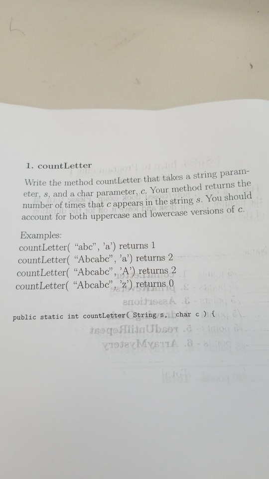  1. countLetter Write the method count Letter that takes a string