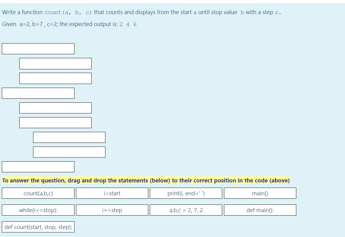  Write a function count (a, b, c) that counts and displays