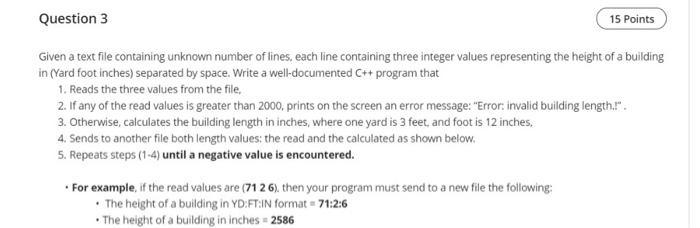 c++ Question 3 15 Points Given a text file containing unknown number