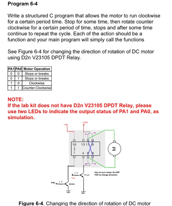  Program 6-4 Write a structured C program that allows the motor