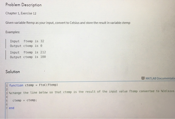  Given variable ftemp as your input, convert to Celsius and store