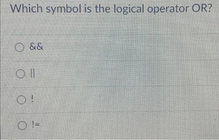 is the logical operator AND? && != Which symbol is the logical