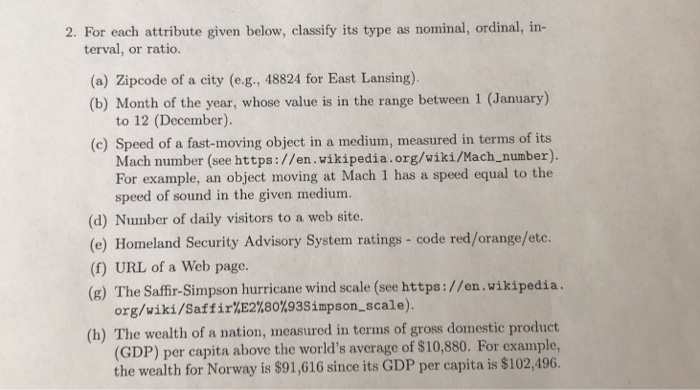  2. For each attribute given below, classify its type as nominal,
