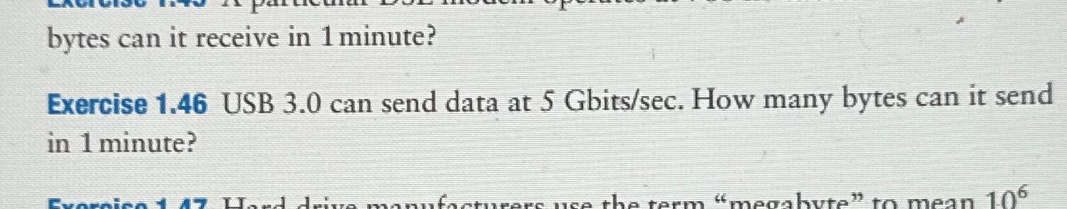  bytes can it receive in 1 minute? Exercise 1.46 USB 3.0