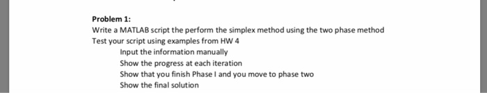  Problem 1: Write a MATLAB script the perform the simplex method