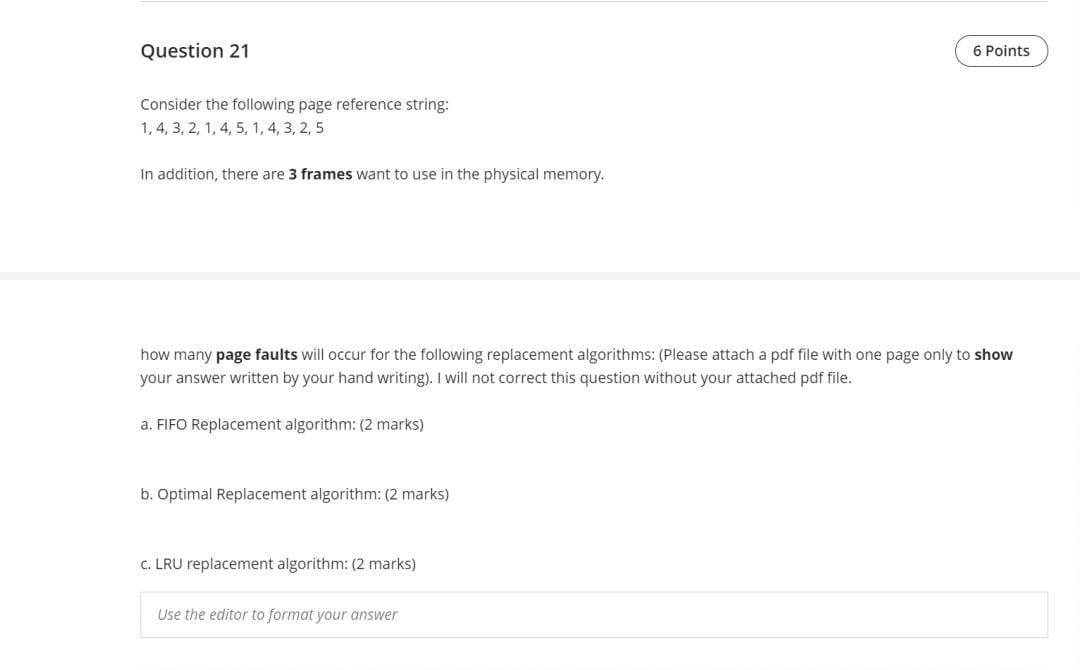  Question 21 6 Points Consider the following page reference string: 1,4,3,2,1,4,5,