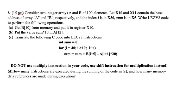  8. (15 pts) Consider two integer arrays A and B of