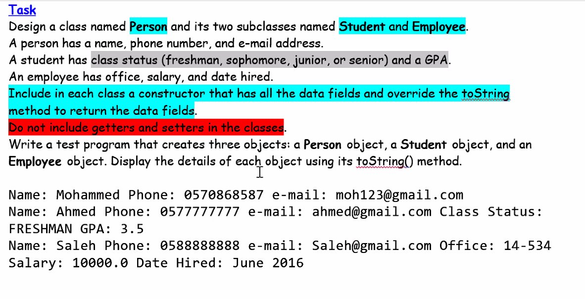 in java the output must be the same Task Design a class