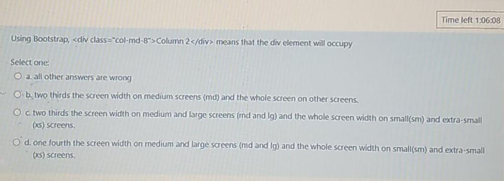  Time left 1:06:08 Using Bootstrap, Column 2 means that the div