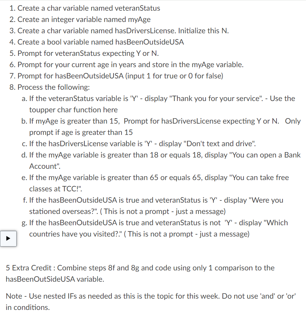  Create a C/C++ program that will prompt for various inputs and