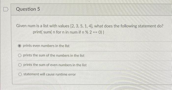  Given num is a list with values [2,3,5,1,4], what does the