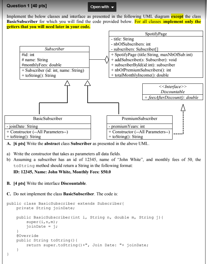  D. [10 pts] Implement the class PremiumSubscriber. The data field premiumYears