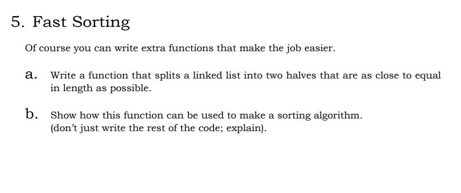 C++ DATA STRUCTURES 5. Fast Sorting Of course you can write extra